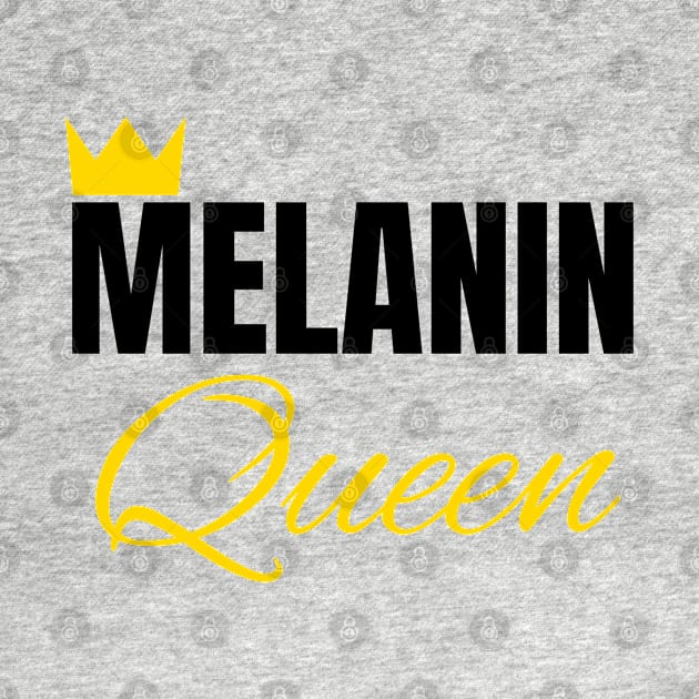 Melanin Queen, Black History, African American, for Black Women by UrbanLifeApparel